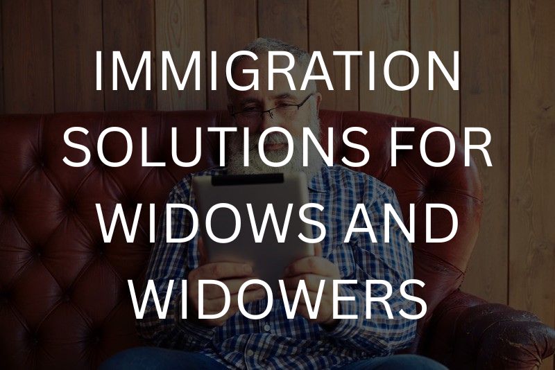 Immigration solutions for widows and widowers